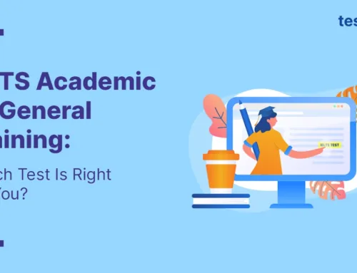 IELTS Academic vs General Training: Which Test Is Right for You?